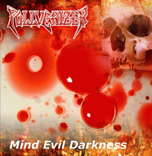 Pullverizer : Mind Evil Darkness